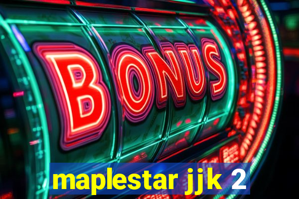 maplestar jjk 2